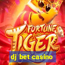 dj bet casino